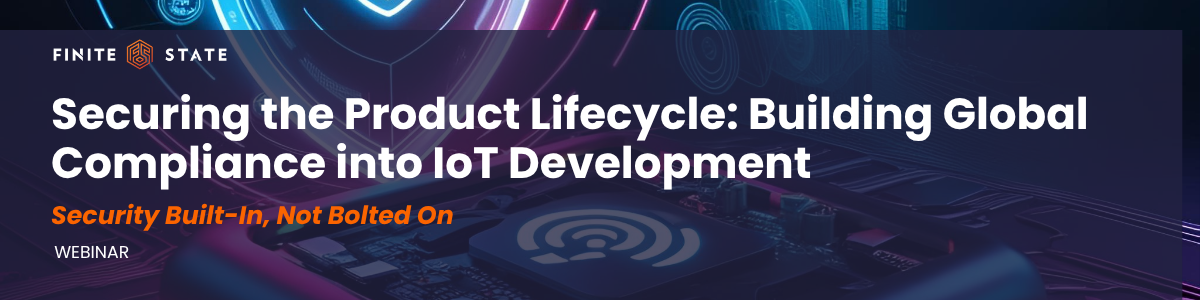 Securing the Product Lifecycle Building Global Compliance into IoT DevelopmentMarketing Email